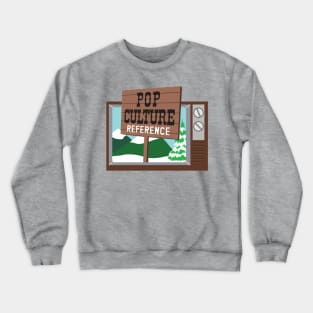 Pop Culture Reference (Parking South) Crewneck Sweatshirt